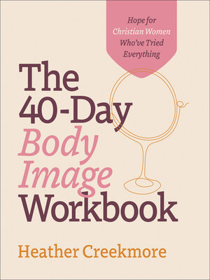 The 40-Day Body Image Workbook - ebook